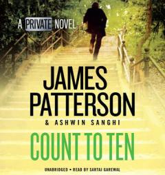 Count to Ten: A Private Novel by James Patterson Paperback Book