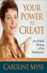 Your Power to Create by Caroline Myss Paperback Book