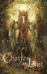 Eyes Like Leaves by Charles de Lint Paperback Book