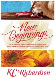 New Beginnings by Kc Richardson Paperback Book