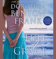 Full of Grace by Dorothea Benton Frank Paperback Book