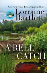 A Reel Catch (The Lotus Bay Mysteries) (Volume 2) by Lorraine Bartlett Paperback Book