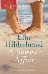 A Summer Affair by Elin Hilderbrand Paperback Book