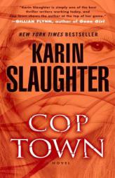 Cop Town: A Novel by Karin Slaughter Paperback Book