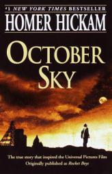 October Sky by Homer Hickam Paperback Book