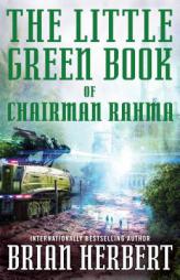 The Little Green Book of Chairman Rahma by Brian Herbert Paperback Book