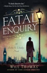 Fatal Enquiry: A Barker & Llewelyn Novel by Will Thomas Paperback Book