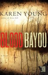 Blood Bayou by Karen Young Paperback Book