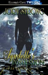 The Angelini: Syndelle's Possession by Jory Strong Paperback Book