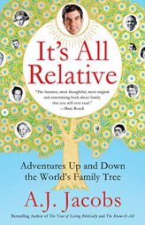 It's All Relative: Adventures Up and Down the World's Family Tree by A. J. Jacobs Paperback Book