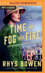 Time of Fog and Fire (Molly Murphy Mysteries) by Rhys Bowen Paperback Book