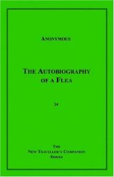 The Autobiography Of A Flea (New Traveller's Companion) by Anonymous Paperback Book