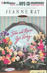 Julie and Romeo Get Lucky by Jeanne Ray Paperback Book