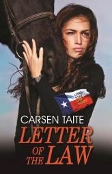 Letter of the Law (Lone Star Law) by Carsen Taite Paperback Book
