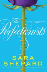 The Perfectionists by Sara Shepard Paperback Book