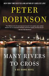 Many Rivers to Cross: A Novel (Inspector Banks Novels) by Peter Robinson Paperback Book