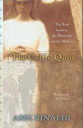 The Coffin Quilt: The Feud between the Hatfields and the McCoys by Ann Rinaldi Paperback Book