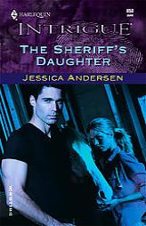 The Sheriff's Daughter by Jessica Andersen Paperback Book