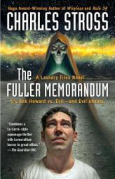 The Fuller Memorandum (A Laundry Files Novel) by Charles Stross Paperback Book