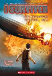 I Survived the Hindenburg Disaster, 1937 (I Survived #13) by Lauren Tarshis Paperback Book