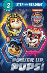 Power up, Pups! (PAW Patrol: The Mighty Movie) (Step into Reading) by Melissa Lagonegro Paperback Book