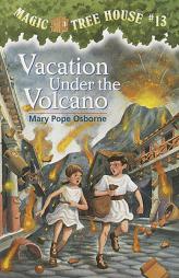 Vacation Under the Volcano (Magic Tree House, No. 13) by Mary Pope Osborne Paperback Book
