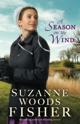 Season on the Wind by Suzanne Woods Fisher Paperback Book