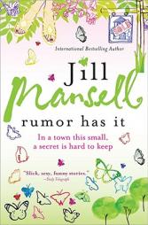 Rumor Has It: In a town this small, a secret is hard to keep by Jill Mansell Paperback Book