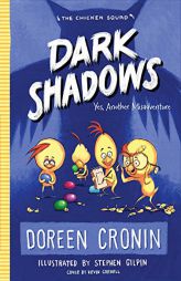 Dark Shadows: Yes, Another Misadventure (The Chicken Squad) by Doreen Cronin Paperback Book