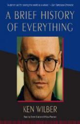 A Brief History of Everything by Ken Wilber Paperback Book