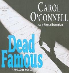 Dead Famous: A Mallory Novel (Kathleen Mallory) by Carol O'Connell Paperback Book