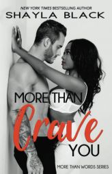 More Than Crave You (More Than Words) (Volume 4) by Shayla Black Paperback Book