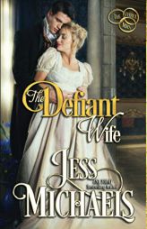 The Defiant Wife (The Three Mrs) by Jess Michaels Paperback Book