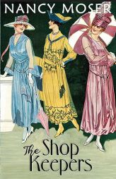 The Shop Keepers (Pattern Artist) by Nancy Moser Paperback Book