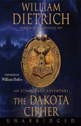 The Dakota Cipher: An Ethan Gage Adventure by William Dietrich Paperback Book