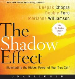 The Shadow Effect: Harnessing the Power of Our Dark Side by Deepak Chopra Paperback Book