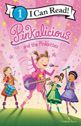 Pinkalicious and the Pinkettes (I Can Read Level 1) by Victoria Kann Paperback Book