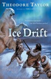 Ice Drift by Theodore Taylor Paperback Book