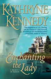 Enchanting the Lady by Kathryne Kennedy Paperback Book