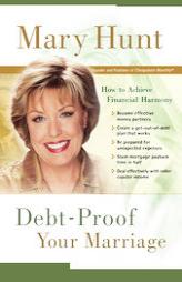 Debt-Proof Your Marriage by Mary Hunt Paperback Book