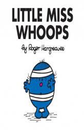 Little Miss Whoops (Mr. Men and Little Miss) by Roger Hargreaves Paperback Book