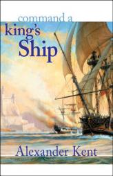 Command a King's Ship by Alexander Kent Paperback Book