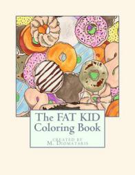 The Fat Kid Coloring Book by Matthew Raymond Diomataris Paperback Book