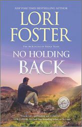 No Holding Back: A Novel (The McKenzies of Ridge Trail, 1) by Lori Foster Paperback Book