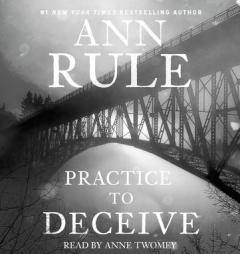 Practice to Deceive by Ann Rule Paperback Book
