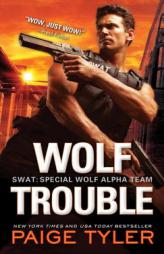 Wolf Trouble by Paige Tyler Paperback Book