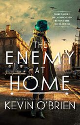 The Enemy at Home: A Thrilling Historical Suspense Novel of a WWII Era Serial Killer by Kevin O'Brien Paperback Book