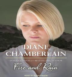 Fire and Rain by Diane Chamberlain Paperback Book