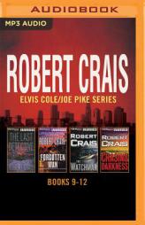 Robert Crais - Elvis Cole/Joe Pike Series: Books 9-12: The Last Detective, The Forgotten Man, The Watchman, Chasing Darkness by Robert Crais Paperback Book
