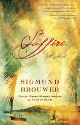 Saffire: A Novel by Sigmund Brouwer Paperback Book